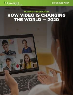 라임라이트, ‘비디오가 세계를 어떻게 변화시키는가’ 보고서 발표